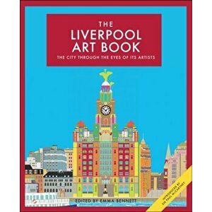 Liverpool Art Book. The City Through the Eyes of its Artists, Hardback - *** imagine