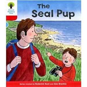 Oxford Reading Tree: Level 4: Decode and Develop The Seal Pup, Paperback - Alex Brychta imagine