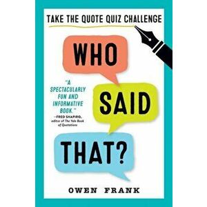 Who Said That?. Take the Quote Quiz Challenge, Paperback - Owen Frank imagine