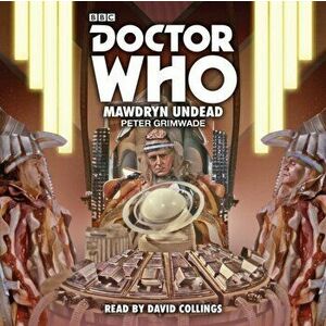 Doctor Who: Mawdryn Undead. 5th Doctor Novelisation, CD-Audio - Peter Grimwade imagine