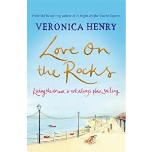Love on the Rocks, Paperback - Veronica Henry imagine