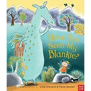 Have You Seen My Blankie?, Paperback - Lucy Rowland imagine