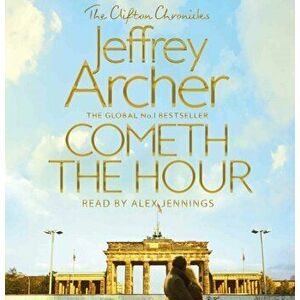 Cometh the Hour, CD-Audio - Jeffrey Archer imagine
