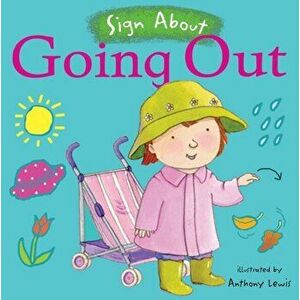 Going Out. BSL (British Sign Language), Board book - *** imagine