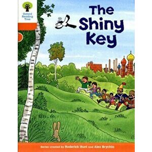 Oxford Reading Tree: Level 6: More Stories A: The Shiny Key, Paperback - Roderick Hunt imagine