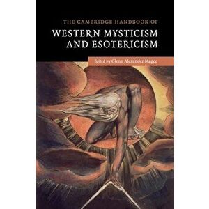 Cambridge Handbook of Western Mysticism and Esotericism, Paperback - *** imagine
