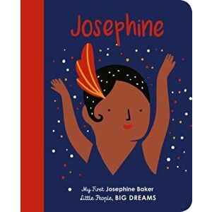 Josephine Baker. My First Josephine Baker, Board book - Agathe Sorlet imagine