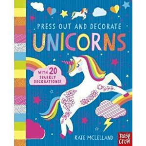 Press Out and Decorate: Unicorns, Board book - *** imagine