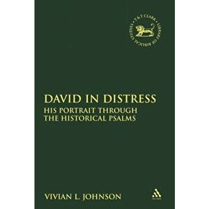 David in Distress. His Portrait Through the Historical Psalms, Paperback - Vivian L. Johnson imagine