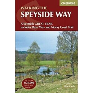 Speyside Way. A Scottish Great Trail, includes the Dava Way and Moray Coast trails, Paperback - Alan Castle imagine