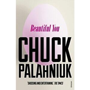 Beautiful You, Paperback - Chuck Palahniuk imagine