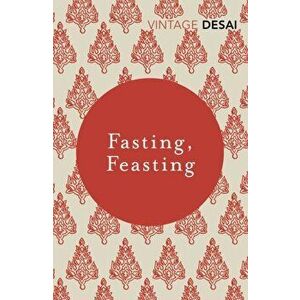 Fasting, Feasting, Paperback - Anita Desai imagine