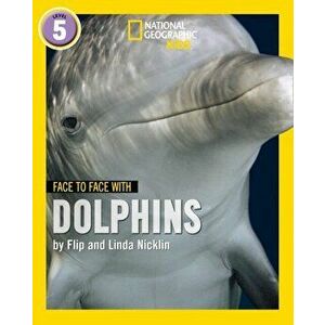 Face to Face with Dolphins. Level 5, Paperback - Linda Nicklin imagine