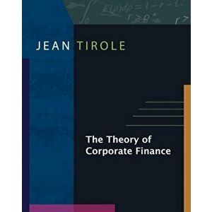 Theory of Corporate Finance, Hardback - Jean Tirole imagine