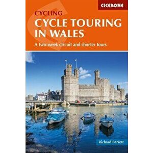 Cycle Touring in Wales. A two-week circuit and shorter tours, Paperback - Richard Barrett imagine