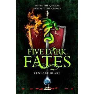 Five Dark Fates, Paperback - Kendare Blake imagine