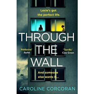 Through the Wall, Paperback - Caroline Corcoran imagine