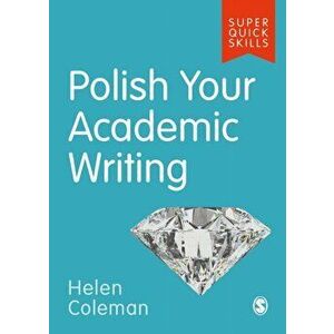 Polish Your Academic Writing, Paperback - Helen Coleman imagine