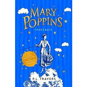 Mary Poppins Comes Back, Paperback - P. L. Travers imagine