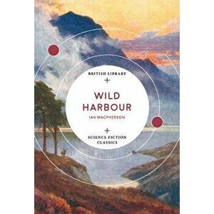 Wild Harbour, Paperback - I. Macpherson imagine