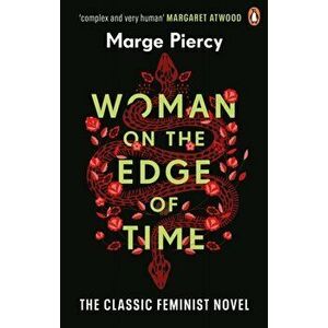 Woman on the Edge of Time. The classic feminist dystopian novel, Paperback - Marge Piercy imagine