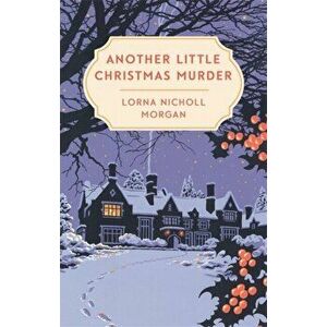 Another Little Christmas Murder, Paperback - Lorna Nicholl Morgan imagine