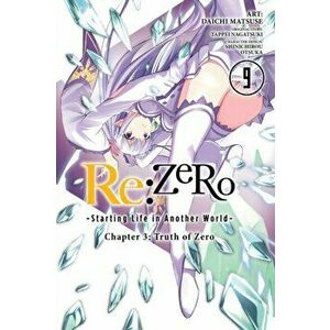 re: Zero Starting Life in Another World, Chapter 3: Truth of Zero, Vol. 9 (manga), Paperback - Tappei Nagatsuki imagine