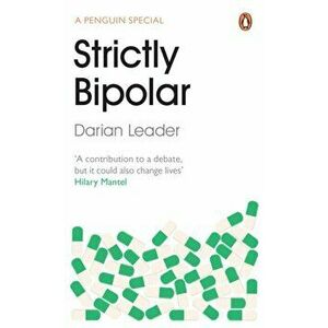 Strictly Bipolar, Paperback - Darian Leader imagine