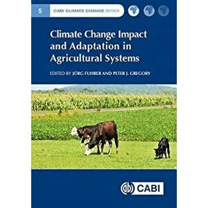 Climate Change Impact and Adaptation in Agricultural Systems, Paperback - *** imagine