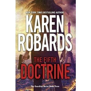 Fifth Doctrine. The Guardian Series Book 3, Paperback - Karen Robards imagine