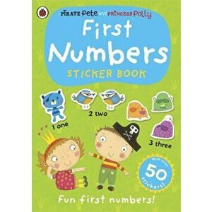 First Numbers: A Pirate Pete and Princess Polly sticker activity book, Paperback - *** imagine