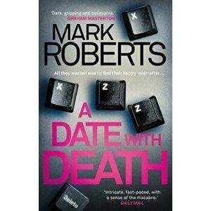 Date With Death, Paperback - Mark Roberts imagine