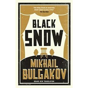 Black Snow, Paperback - Mikhail Bulgakov imagine