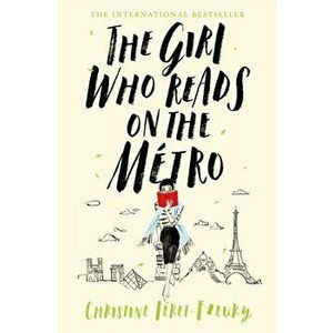 Girl Who Reads on the Metro, Hardback - Christine Feret-Fleury imagine