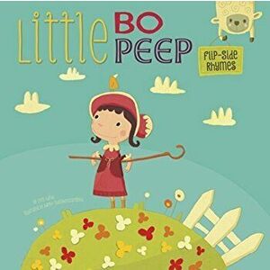 Little Bo Peep Flip-Side Rhymes, Paperback - Christopher Harbo imagine