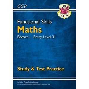 New Functional Skills Edexcel Maths Entry Level 3 - Study & Test Practice (with Online Edition), Paperback - CGP Books imagine