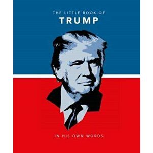 Little Book of Trump. In His Own Words, Hardback - *** imagine