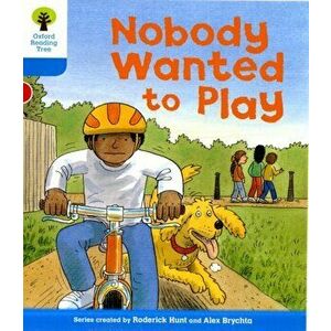 Oxford Reading Tree: Level 3: Stories: Nobody Wanted to Play, Paperback - Gill Howell imagine
