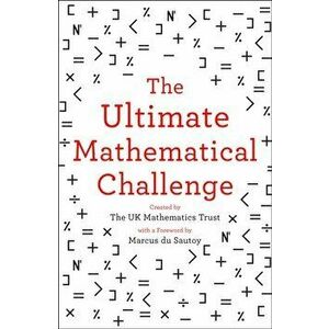 Ultimate Mathematical Challenge. Over 365 Puzzles to Test Your Wits and Excite Your Mind, Paperback - *** imagine