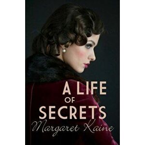Life of Secrets. An uplifting story of betrayal and resilience, Hardback - Margaret Kaine imagine