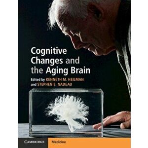 Cognitive Changes and the Aging Brain, Paperback - *** imagine