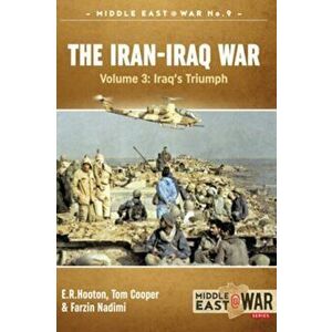 Iran-Iraq War - Volume 3. The Forgotten Fronts, Paperback - Farzin Nadimi imagine