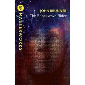 Shockwave Rider, Paperback - John Brunner imagine