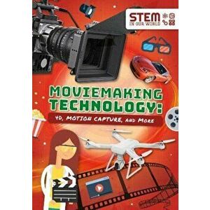 Moviemaking Technology: 4D, Motion Capture and More, Paperback - John Wood imagine