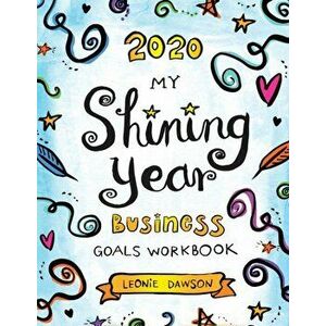 2020 My Shining Year Business Goals Workbook, Paperback - Leonie Dawson imagine