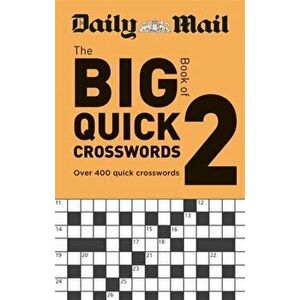 Daily Mail Big Book of Quick Crosswords Volume 2, Paperback - *** imagine