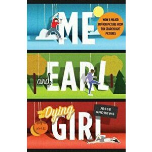 Me and Earl and the Dying Girl, Paperback - Jesse Andrews imagine
