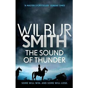 Sound of Thunder. The Courtney Series 2, Paperback - Wilbur Smith imagine
