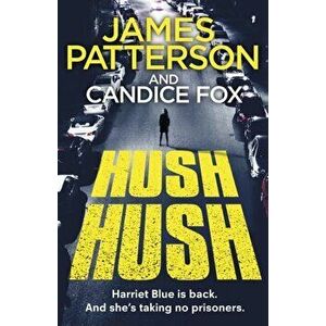 Hush Hush. (Harriet Blue 4), Paperback - Candice Fox imagine