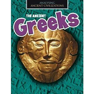Ancient Greeks, Paperback - Louise Spilsbury imagine